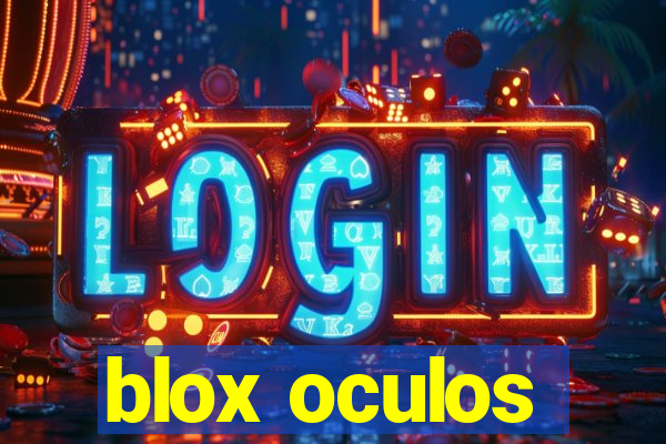 blox oculos